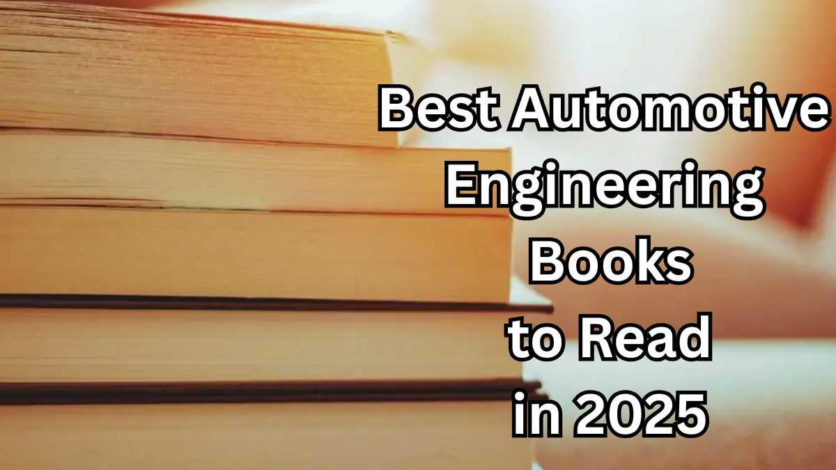 Best Automotive Engineering Books to Read in 2025