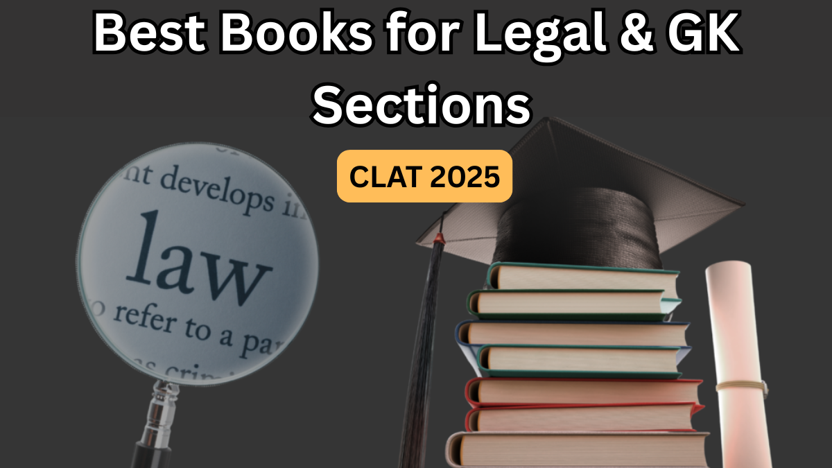 CLAT 2025 – Best Books for Legal & GK Sections