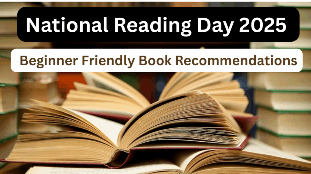 National Reading Day 2025 – Beginner Friendly Book Recommendations