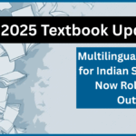 NEP 2025 Textbook Update – Multilingual Books for Indian Schools Now Rolling Out