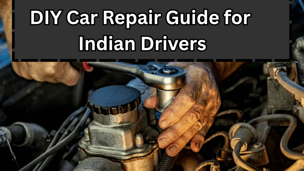 DIY Car Repair Guide 2025 for Indian Drivers – New Book Released