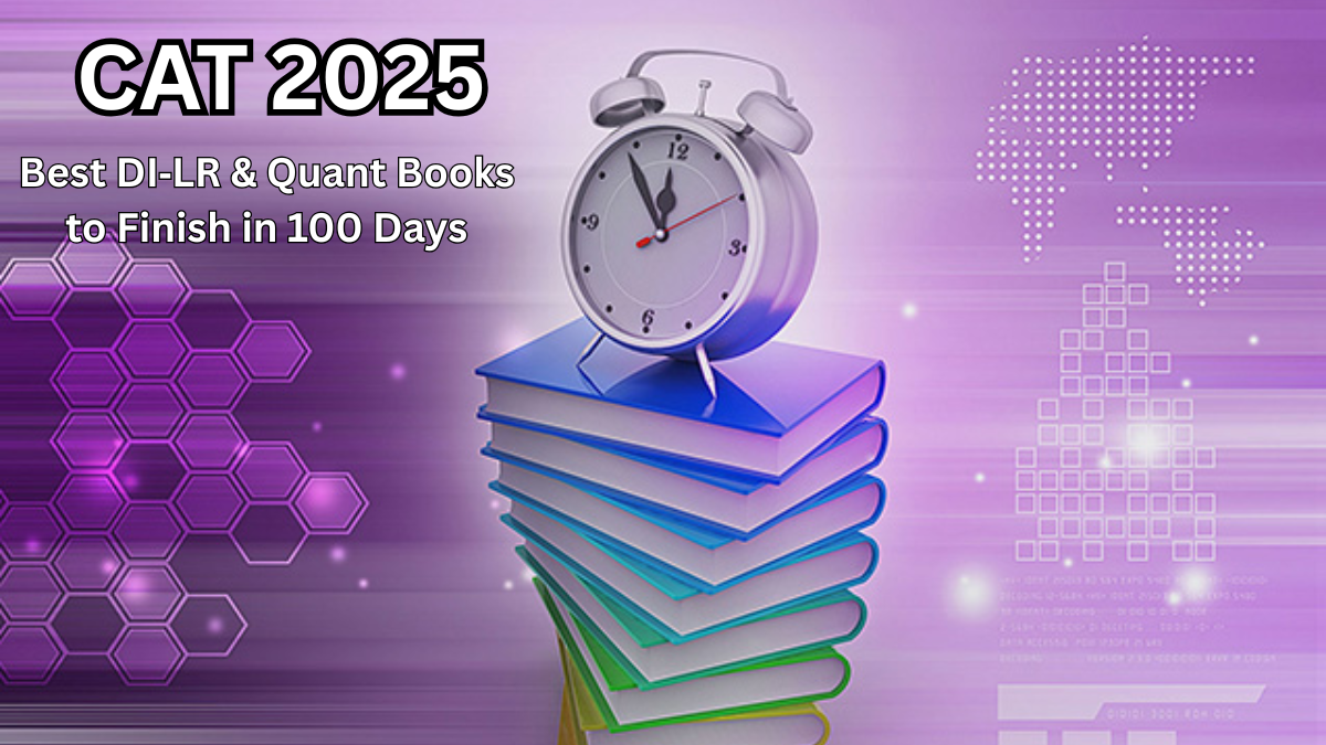 CAT 2025 – Best DI‑LR & Quant Books to Finish in 100 Days