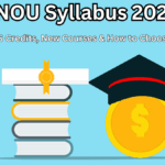 IGNOU Syllabus 2025 – CBCS Credits, New Courses & How to Choose
