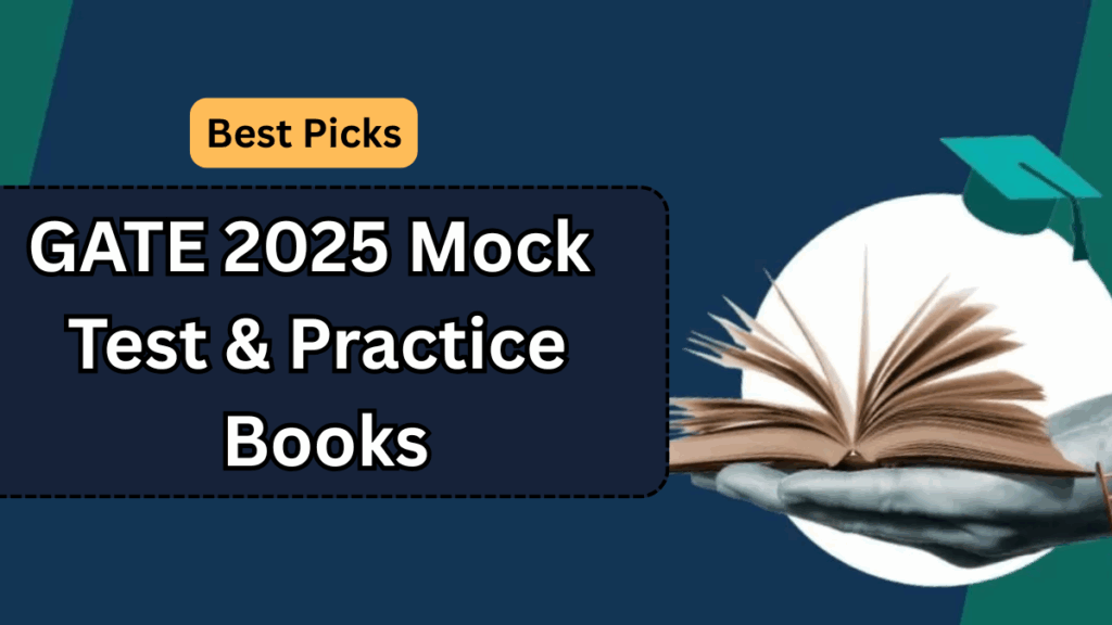 GATE 2025 Mock Test & Practice Books – Best Picks