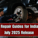 DIY Auto Repair Guides for Indian Cars – July 2025 Release