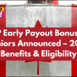 CPP Early Payout Bonus 2025 – Eligibility, Benefits & Payment Details