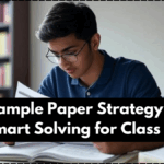 CBSE Sample Paper Strategy 2025 – Smart Solving for Class 12
