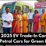 India’s 2025 EV Trade-In Caravan – Swap Petrol Cars for Green Models