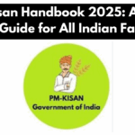 PM-Kisan Handbook 2025: A Must-Read Guide for All Indian Farmers