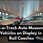 Train-on-a-Track Auto Museum 2025 – Classic Vehicles on Display in Moving Rail Coaches