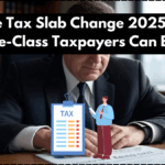 Income Tax Slab Change 2025: What Middle-Class Taxpayers Can Expect