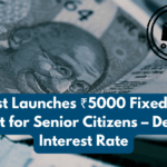 India Post Launches ₹5000 Fixed Monthly Deposit for Senior Citizens – Details & Interest Rate