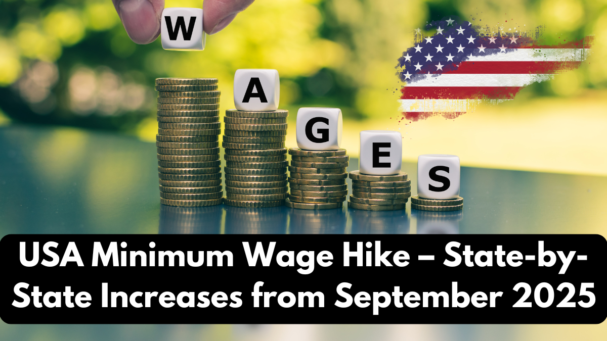USA Minimum Wage Hike – State-by-State Increases from September 2025