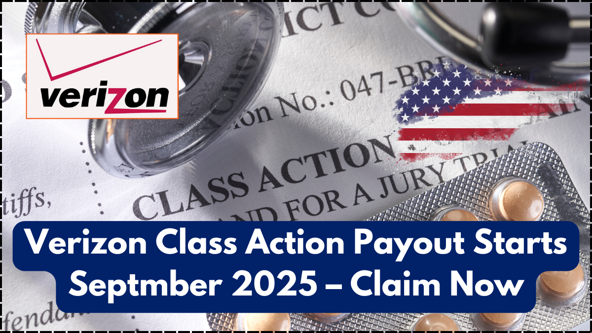 Verizon Class Action Payout Starts September 2025 – Claim Now