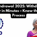 PF Withdrawal 2025: Withdraw PF Money in Minutes – Know the New Process